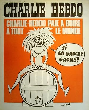 Charlie Hebdo N° 121. Couverture de Wolinski: Charlie Hebdo paie à boire à tout le monde, si la g...