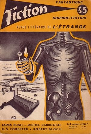 Fiction N° 45. Textes de : James Blish - Michel Carrouges - C.S. Forester - Robert Bloch  Août 1...