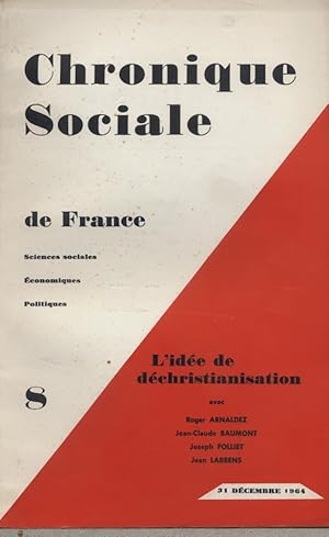 Seller image for Chronique sociale de France N 8 - 1965. L'ide de dchristianisation. 31 dcembre 1965. for sale by Librairie Et Ctera (et caetera) - Sophie Rosire