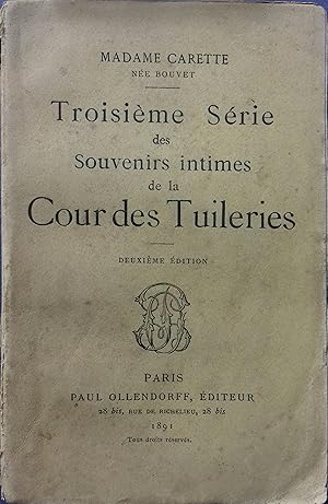 Imagen del vendedor de Souvenirs intimes de la cour des Tuileries. 2 e dition. a la venta por Librairie Et Ctera (et caetera) - Sophie Rosire