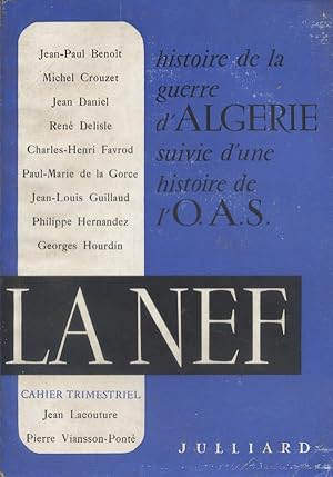 La Nef. Histoire de la guerre d'Algérie suivie d'une histoire de l'O.A.S. (Numéro spécial). 4 e t...