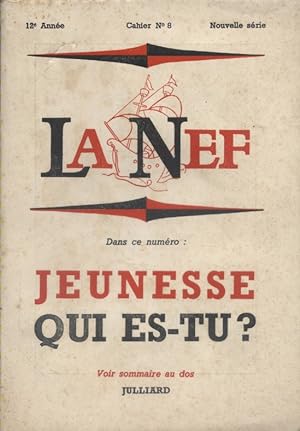 La Nef Nouvelle série, cahier N° 8 : Jeunesse qui es-tu? André Labarthe - Georges Friedmann - Lou...
