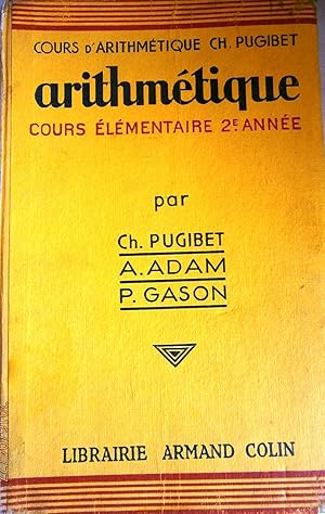 Imagen del vendedor de Arithmtique. Cours lmentaire 2 e anne. a la venta por Librairie Et Ctera (et caetera) - Sophie Rosire