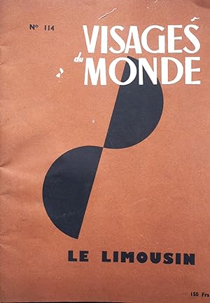Visages du Monde N° 114 : Le Limousin. Avril 1957.