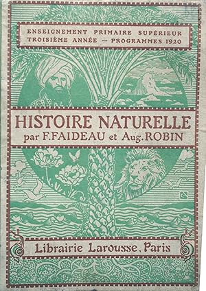 Immagine del venditore per Histoire naturelle. Troisime anne. Enseignement primaire suprieur. Programmes de 1920. venduto da Librairie Et Ctera (et caetera) - Sophie Rosire