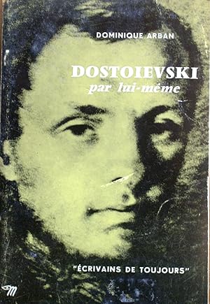 Imagen del vendedor de Dostoevski par lui-mme. a la venta por Librairie Et Ctera (et caetera) - Sophie Rosire