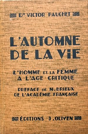 Seller image for L'automne de la vie. L'homme et la femme  l'ge critique. for sale by Librairie Et Ctera (et caetera) - Sophie Rosire