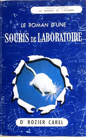 Image du vendeur pour Le roman d'une souris de laboratoire. mis en vente par Librairie Et Ctera (et caetera) - Sophie Rosire