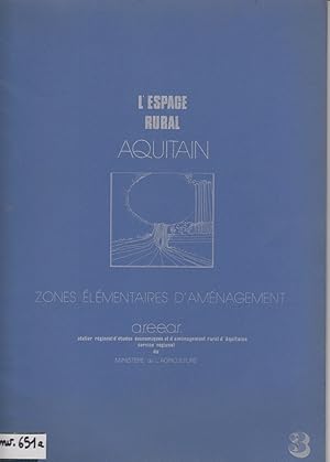 Immagine del venditore per L'espace rural aquitain. Zones lmentaires d'amnagement. Avril 1976. venduto da Librairie Et Ctera (et caetera) - Sophie Rosire