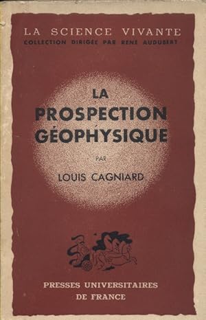 La prospection géophysique.