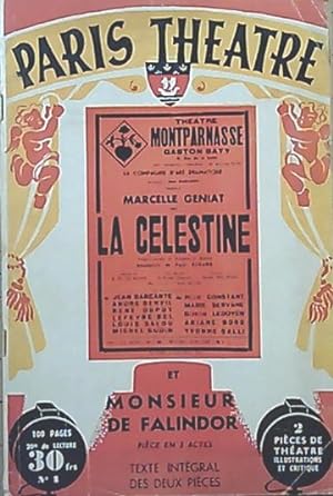Paris Théâtre N° 1 : La Célestine, tragi-comédie de Fernando de Rojas. Adaptation de Paul Achard....