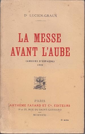 Seller image for La messe avant l'aube. (Amours d'Espagne). 1808. for sale by Librairie Et Ctera (et caetera) - Sophie Rosire