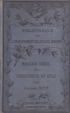 Recueil de morceaux choisis des prosateurs du XIX e siècle. Classes de 6e - 5e et 4e. Programme d...