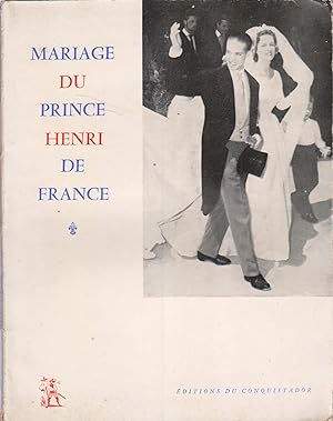 Album souvenir du mariage de son Altesse Royale le Prince Henri de France - Comte de Clermont, av...