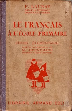 Le français à l'école primaire. Cours élémentaire.
