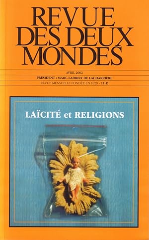 Revue des deux mondes N° 4, avril 2002. Laïcité et religions.