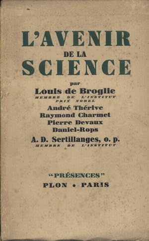 Bild des Verkufers fr L'avenir de la science. zum Verkauf von Librairie Et Ctera (et caetera) - Sophie Rosire