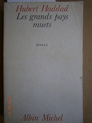 Les grands pays muets. Roman.