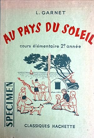 Au pays du soleil. Cours élémentaire 2e année.