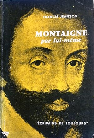 Montaigne par lui-même.