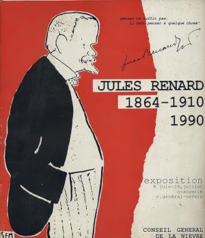 Image du vendeur pour Jules Renard. 1864-191. Exposition du 8 juin au 20 juillet 1990. mis en vente par Librairie Et Ctera (et caetera) - Sophie Rosire