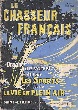 Le chasseur français numéro 472. Organe universel de tous les sports et de la vie en plein air. 6...