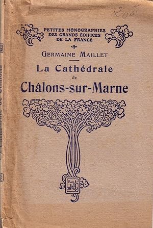 Imagen del vendedor de La cathdrale de Chlons-sur-Marne. a la venta por Librairie Et Ctera (et caetera) - Sophie Rosire