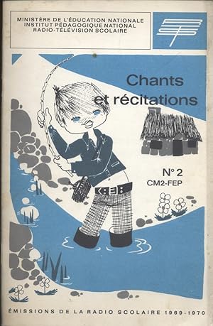 Imagen del vendedor de Recueil de chants et de textes de rcitation. Livret N 2 : CM2-FEP. Anne scolaire 1969-1970. Emissions de la radio scolaire. a la venta por Librairie Et Ctera (et caetera) - Sophie Rosire