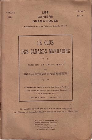 Image du vendeur pour Le club des canards mandarins, comdie en trois actes de Henri Duvernois et Pascal Forthuny. 1er mars 1924. mis en vente par Librairie Et Ctera (et caetera) - Sophie Rosire