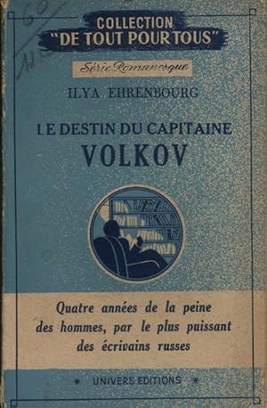 Image du vendeur pour Le destin du capitaine Volkov. mis en vente par Librairie Et Ctera (et caetera) - Sophie Rosire