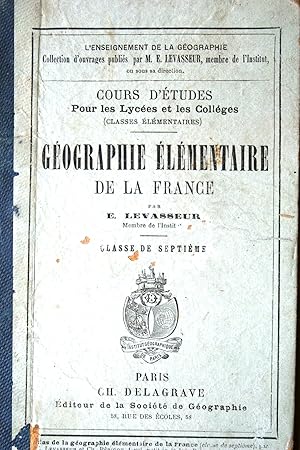 Géographie élémentaire de la France . Classe de septième. Mathilde Chudeau de la pension Gellerat...