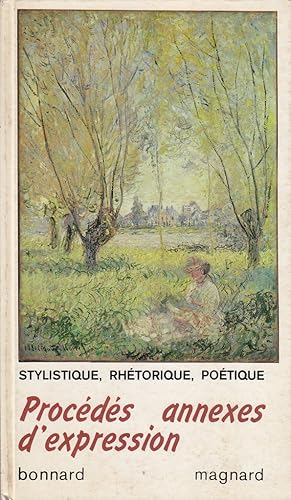 Seller image for Procds annexes d'expression. Stylistique, rhtorique, potique. for sale by Librairie Et Ctera (et caetera) - Sophie Rosire