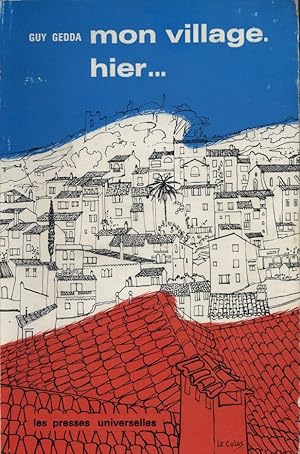 Seller image for Mon village, hier . for sale by Librairie Et Ctera (et caetera) - Sophie Rosire