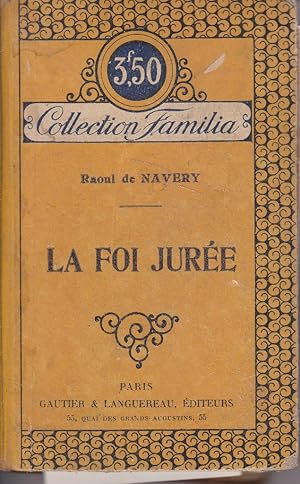 Seller image for La foi jure. for sale by Librairie Et Ctera (et caetera) - Sophie Rosire