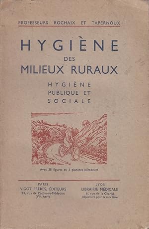 Bild des Verkufers fr Hygine des milieux ruraux. Hygine publique et sociale. zum Verkauf von Librairie Et Ctera (et caetera) - Sophie Rosire