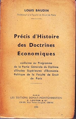 Imagen del vendedor de Prcis d'histoire des doctrines conomiques. Conforme au programme de la partie gnrale du diplme d'tudes suprieures d'conomie politique de la facult de droit de Paris. a la venta por Librairie Et Ctera (et caetera) - Sophie Rosire