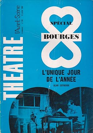 L'Avant-scène théâtre N° 361 : Numéro spécial Bourges : L'unique jour de l'année d'Alain Seymour.