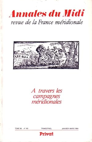 Annales du Midi - Tome 96 N° 165. A travers les campagnes méridionales. Janvier-mars 1984.