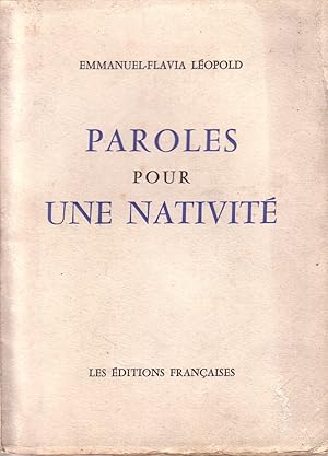 Imagen del vendedor de Paroles pour une nativit. Edition originale numrote sur pur fil Lafuma. a la venta por Librairie Et Ctera (et caetera) - Sophie Rosire