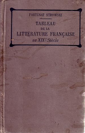 Seller image for Tableau de la littrature franaise au XIX e sicle. for sale by Librairie Et Ctera (et caetera) - Sophie Rosire