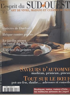 L'esprit du Sud-Ouest N° 3. Art de vivre, maisons et cuisines du pays. Durfort - Toulouse Bordeau...