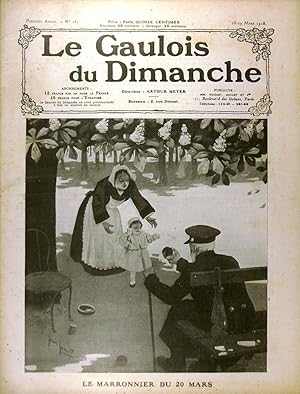 Seller image for Le Gaulois du dimanche N 15. Hebdomadaire, directeur Arthur Meyer. En couverture : Le marronnier du 20 mars. 28 29 mars 1908. for sale by Librairie Et Ctera (et caetera) - Sophie Rosire