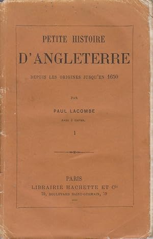 Seller image for Petite histoire d'Angleterre depuis les origines jusqu'en 1650. Tome 1 seul. for sale by Librairie Et Ctera (et caetera) - Sophie Rosire