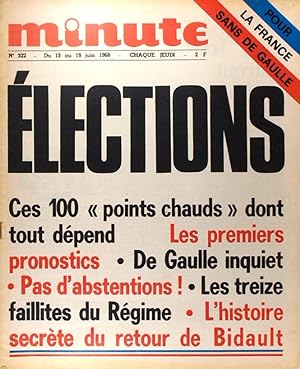 Minute N° 322. Elections. Pour la France sans De Gaulle. 13 juin 1968.