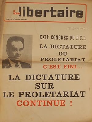 Le Monde libertaire N° 220. Organe de la Fédération anarchiste. Mensuel. 22 congrès du P.C.F : La...