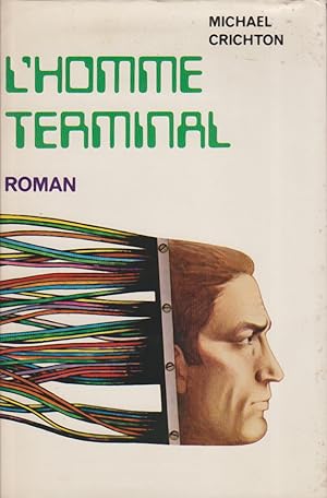 Seller image for L'homme terminal. Roman scientifique. for sale by Librairie Et Ctera (et caetera) - Sophie Rosire