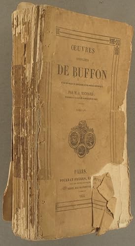 Oeuvres complètes de Buffon mises en ordre et précédées d'une notice historique par M. A. Richard...