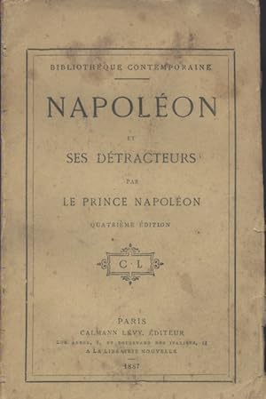 Seller image for Napolon et ses dtracteurs. for sale by Librairie Et Ctera (et caetera) - Sophie Rosire