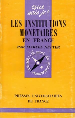 Les institutions monétaires en France.