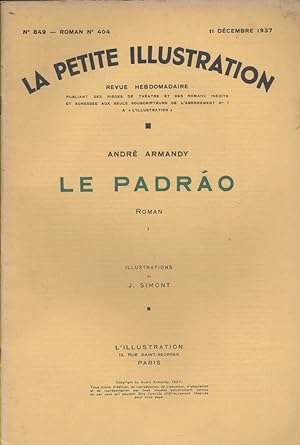 Seller image for La petite illustration - Roman : Le Padrao. Roman complet en 3 fascicules. Dcembre 1937. for sale by Librairie Et Ctera (et caetera) - Sophie Rosire